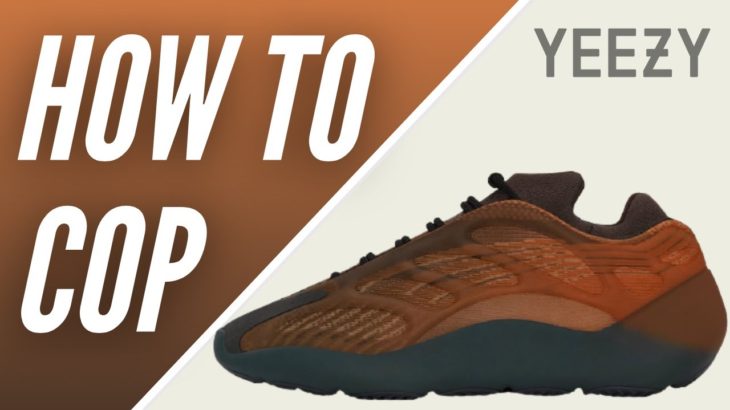 How to Cop Yeezy 700 V3 “Copper Fade” | Site List | Resale Prediction & More!
