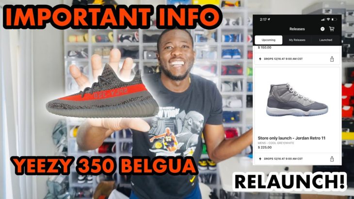 IMPORTANT INFO ON YEEZY 350 BELGUA! WILL THERE BE FINISHLINE EA? COOL GREY 11 BACK ON FLX!