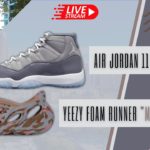 Live Manual Cop: Jordan 11 “Cool Grey” & Yeezy  Foam RNNR “MX Sand Grey”