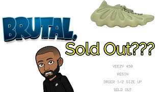 Yeezy 450 Resin Sold Out ?