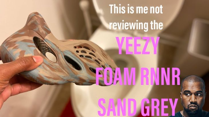 unReview: The YEEZY FOAM RNNR SAND GREY In-Hand Review