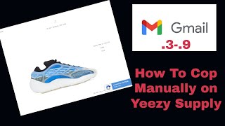 How To Manually Cop On Yeezy Supply!!! ALL MANUAL USERS MUST WATCH!!!