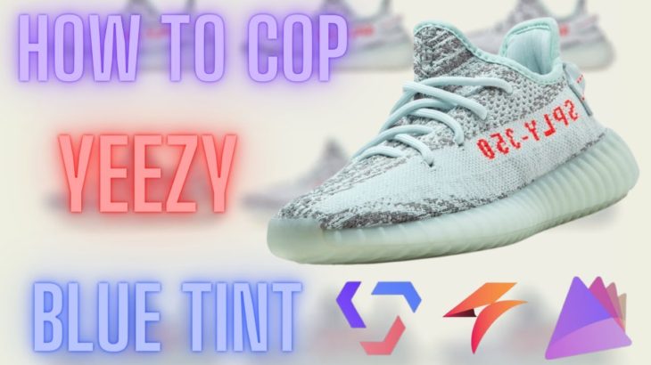 How to cop the Yeezy 350 Blue tint – how to cop off yeezy supply –  yeezy 350 blue tint rerelease