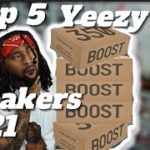 Top 5 BEST Yeezy Sneakers 2021 !