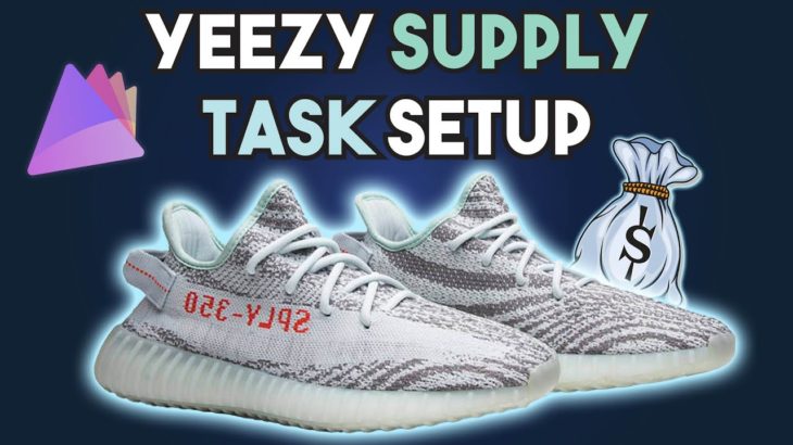YEEZY 350 BLUE TINT TASK SETUP FOR YEEZY SUPPLY! FUll release guide for YS and what you should know!