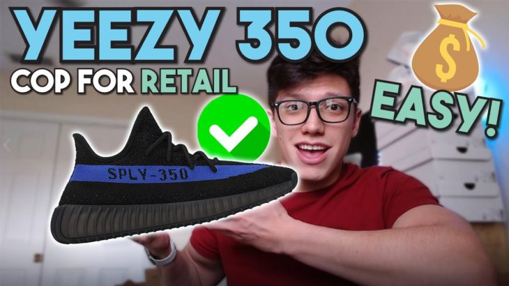 HOW TO COP THE YEEZY 350 ‘DAZZLING BLUE’ FOR RETAIL ON 2/26! Full Release Guide