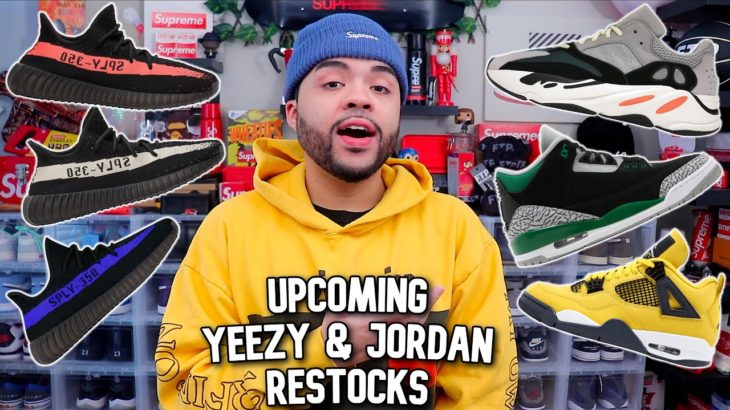 UPCOMING YEEZY + JORDAN RESTOCKS CONFIRMED?! Spring Sneaker Releases 2022