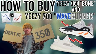 Are Yeezys Dead? | How To Buy Yeezy 350 “Bone” & Yeezy 700 “Waverunner”