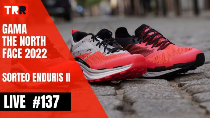 LIVE #137 | Colección Trail Running The North Face + Sorteo
