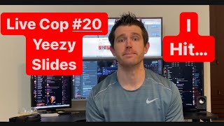 Live Cop #20 (Yeezy Slides) – StormeIO, Valor, and More!  AYCD and Gmails Issues!