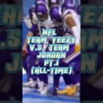 NFL Team Yeezy V.S. Team Jordan…👟#shorts #sidelinecreatorsrc