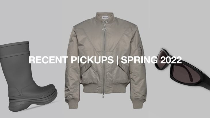 Recent Pickups | Spring 22 Essentials (Balenciaga, Yeezy, & more)