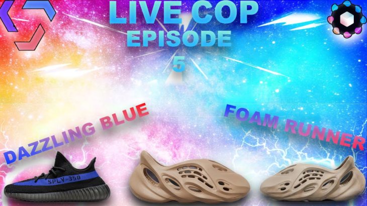 70+ Yeezy 350 Dazzling Blue & Foam Runner Stone Sage/Mist | Valor & Trickle | Live Cop Episode 5