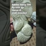 Adidas Yeezy 500 Rp185k aja, hanya di @skt.branded