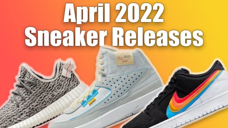 April 2022 Sneaker Releases (Yeezy 35o Turtle Dove, Union Jordan 2, and More)