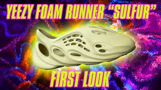 YEEZY FOAM RUNNER SULFUR FIRST LOOK!!!