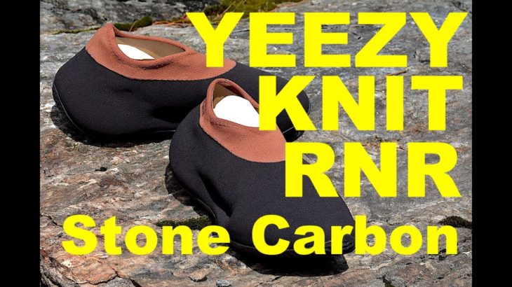 Yeezy Knit RNR STONE CARBON – Unboxing & First Impressions