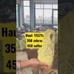 👟 HAUL: Yeezy 350 & 450 (short) Full review: Sulfur Foam Runner 🏃🏿‍♀️ (NYC: #2022)