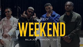 DJ JEEZY feat. Faroon, BILLA JOE, OGT – Weekend (Official Video)