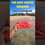 Yeezy Foam RNNR (The Best Travel  Sneaker) #yeezy #sneakers