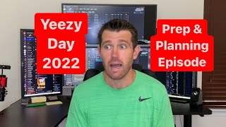 Yeezy Day Planning Episode: What You Need to Succeed! Bots, Proxies, Gmails, and More Covered!