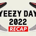 RECAP 🕊 YEEZY DAY 2022 🕊