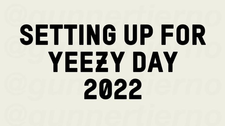 SETUP FOR YEEZY DAY WITH ME! TIPS & TRICKS + DROP LIST HOW TO COP YEEZY DAY RESTOCK LIVE STREAM