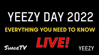 YEEZY DAY 2022: EVERYTHING YOU NEED TO KNOW and…