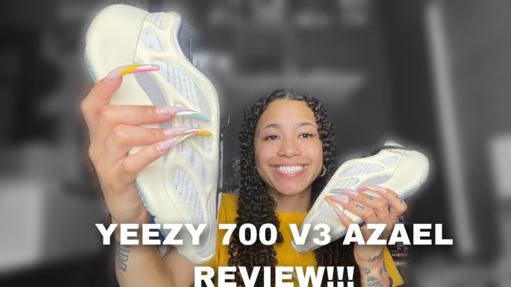 Yeezy 700 V3 “AZAEL” REVIEW/ON FOOT!!