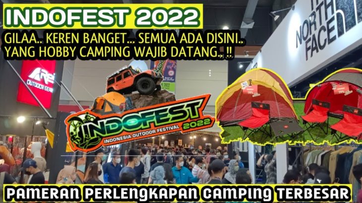 INDOFEST 2022 Pameran Perlengkapan Camping Terbesar | Semua Ada EIGER CONSINA THE NORTH FACE