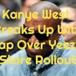 Kanye West breaks up with GAP over yeezy