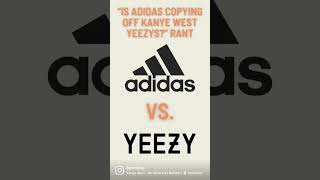 “is adidas copying off of kanye west yeezy’s?” thoughts? 😳🤔😵‍💫