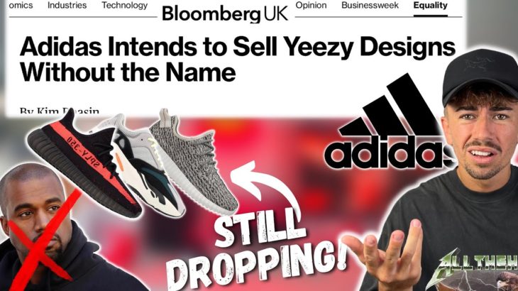 Adidas To Sell Yeezys WITHOUT Kanye West! Yeezy x Gap Orders?? The Aftermath