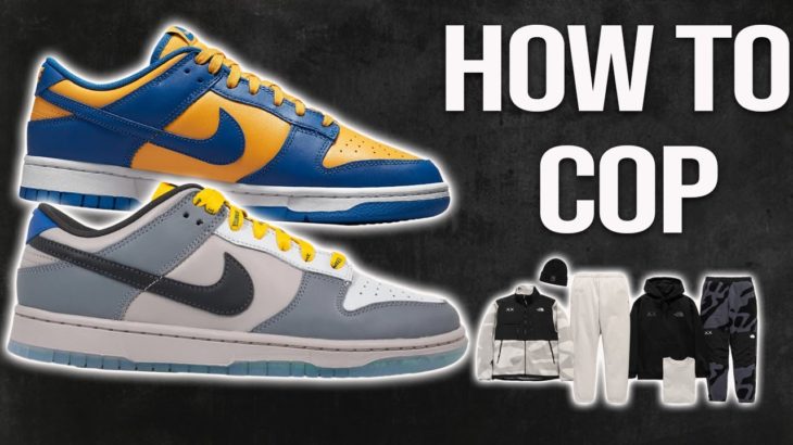 How To Cop : Nike Dunk Low ‘Ncat’ ‘UCLA’ & Kaws x The North Face