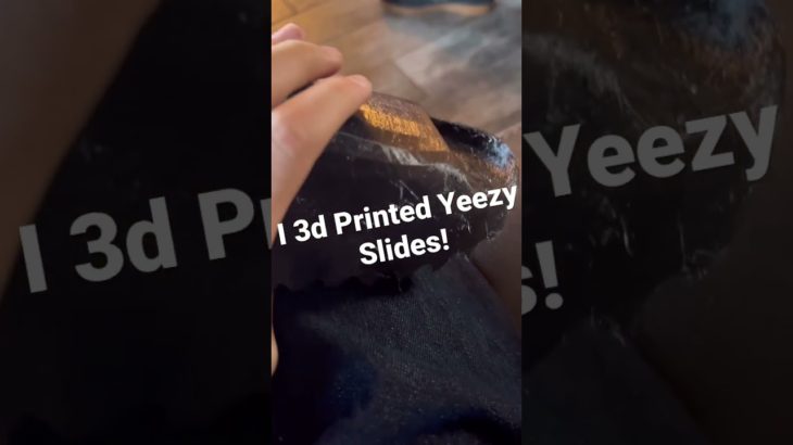 I 3d Printed Yeezy Slides! #shorts #yeezy #hypebeast #sneakers #fyp