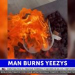 Man burns multiple pairs of Yeezys