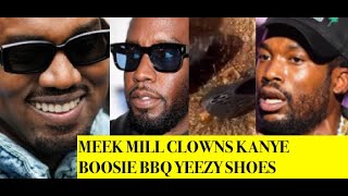 Meek Mill CLOWNS Kanye West as Boosie Son BBQ His Yeezy Shoes For Talking CRAZY, Diddy Embarrassed