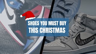 Shoes you need to ask for on Christmas | Jordan & Yeezy sneakers