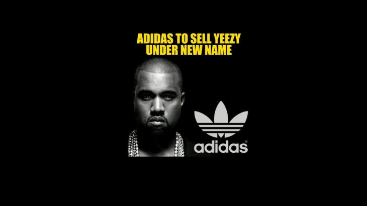 ADIDAS TO SELL YEEZY UNDER NEW NAME #yeezy #kanyewest #adidas