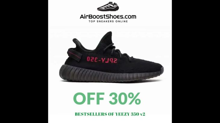 Bestsellers of YEEZY 350 and 350 v2