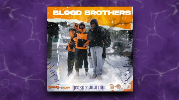 3 . POR AQUI VA TODO BIEN – PAPI GG FT YEEZY LA DIFERENCIA (Blood Brothers)