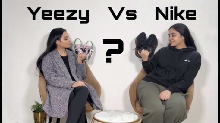 Yeezy vs Nike | Verve Sisters Most Comfy Sneakers | Sneakers Haul