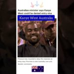 Australia denied Kanye West’s entry visa #yeezy #shorts #kanyewest