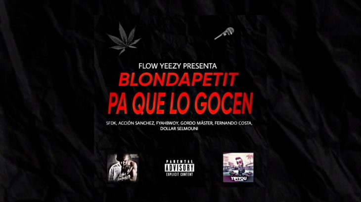 Blondapetit X Pa Que Lo Gocen ( Flow Yeezy Mashup )
