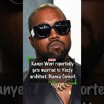 Kanye West reportedly marries Yeezy architect, Bianca Censori
