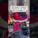 NIKE MADE A CHEAPER VERSION OF THE YEEZY RED OCTOBERS!! *Must Watch* #shorts #sneakers #sneakerhead