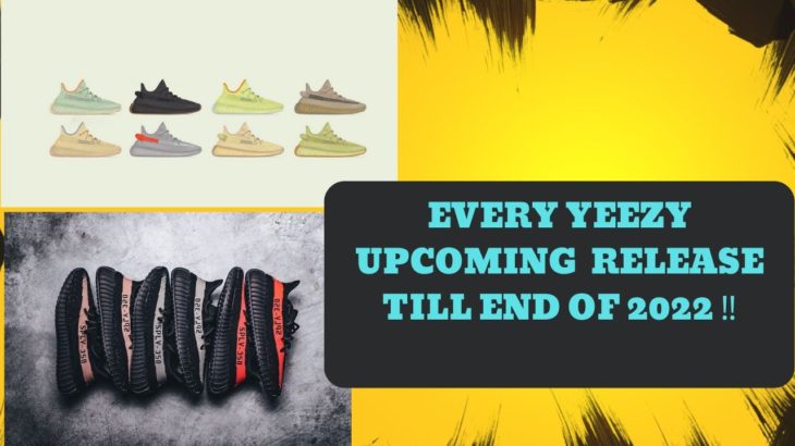 EVERY UPCOMING YEEZY RELEASES TILL END OF 2022‼️