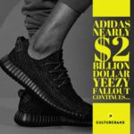 Adidas Nearly $2 Billion Dollar Yeezy Fallout Continues
