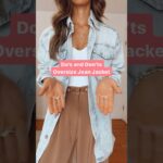 Do’s and Don’ts for Oversize Jean Jacket | How to Style a Jean Jacket | Jean Jacket Outfit #styling