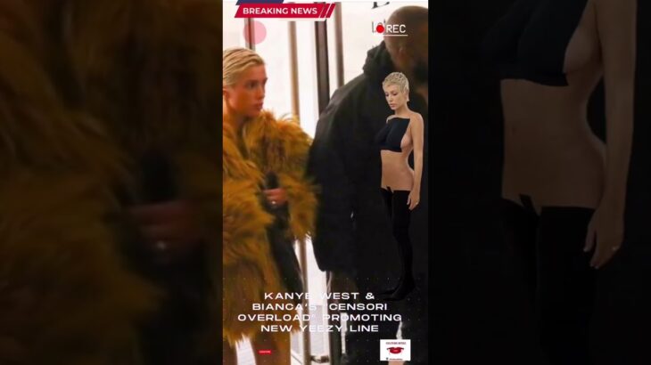 #Kanyewest & new wife #biancacensori promote #yeezy line with #censori overload! #celebritygossip